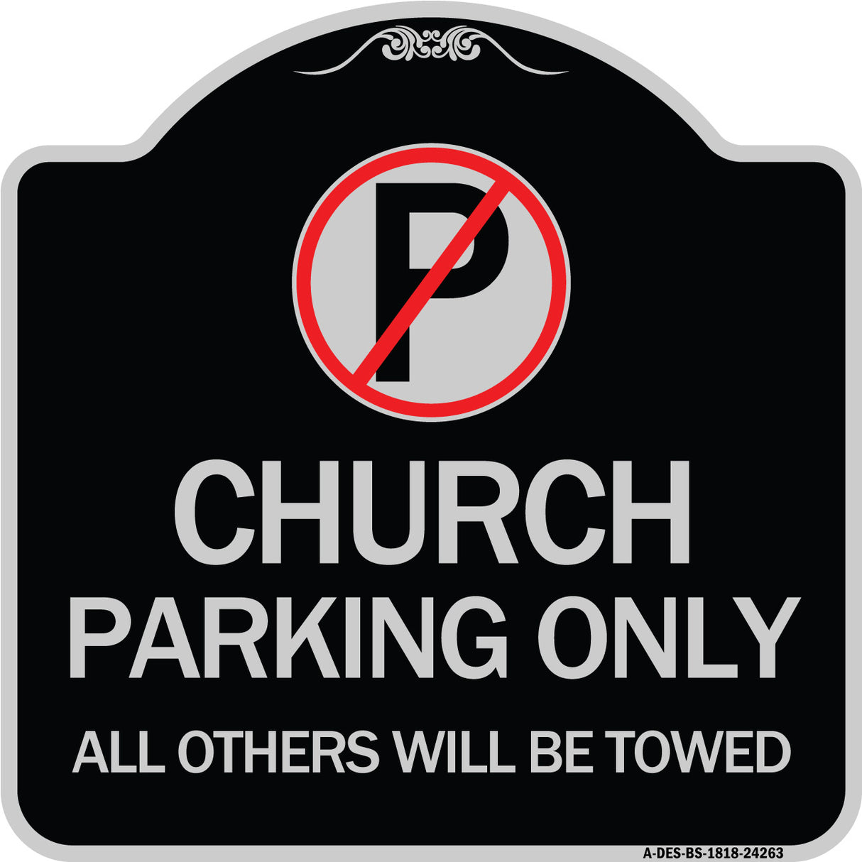 Church Parking Only All Others Will Be Towed with No Parking Symbol