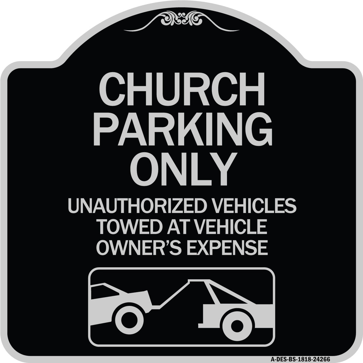 Church Parking Only - Unauthorized Vehicles Towed at Vehicle Owner's Expense (With Graphic)