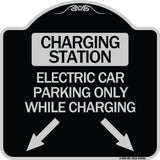 Charging Station Electric Car Parking Only While Charging with Left and Right Down Pointing Arrows