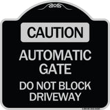 Caution Automatic Gate Do Not Block Driveway