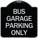 Bus Garage Parking Only