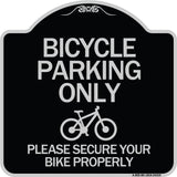 Bicycle Parking Only Please Secure Your Bike Properly Sign