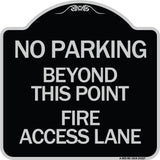 Beyond This Point Fire Access Lane