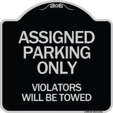 Assigned Parking Only Violators Will Be Towed