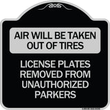 Air Will Be Taken Out of Tires - License Plates Removed from Unauthorized Parkers