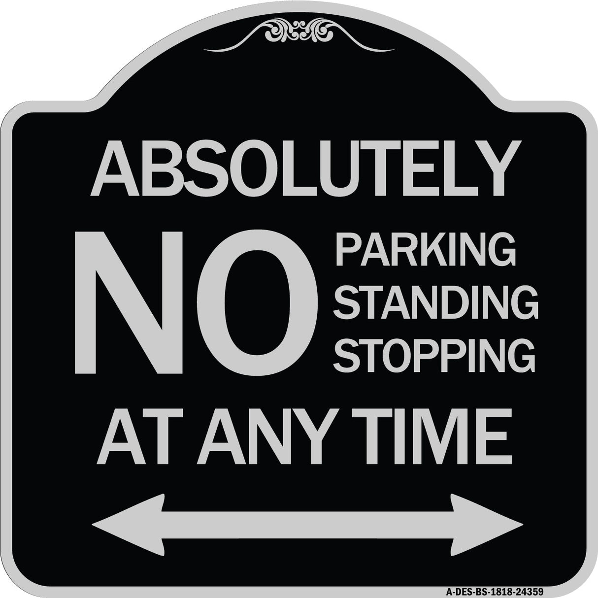 Absolutely No Parking Standing or Stopping at Anytime with Bidirectional Arrow