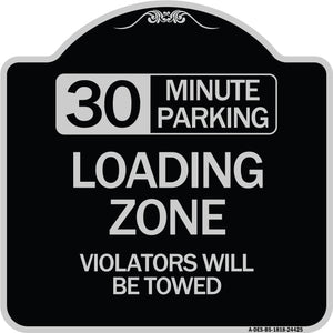 30 Minute Parking Loading Zone Violators Will Be Towed