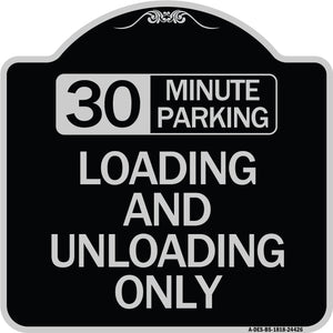 30 Minute Parking Loading and Unloading Only