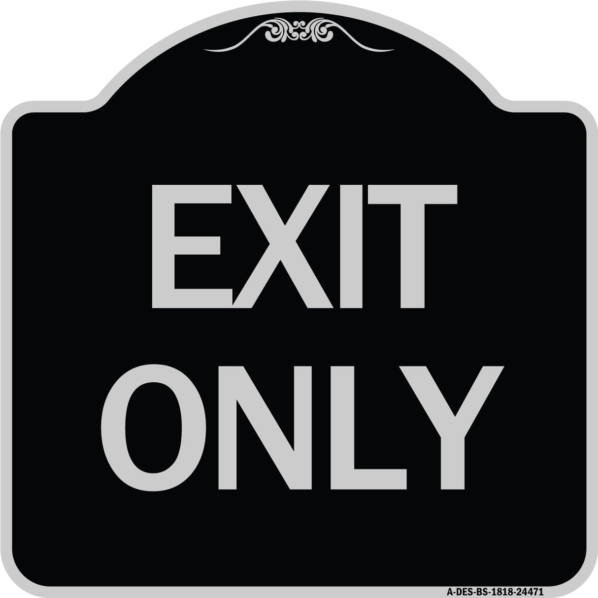Exit Only
