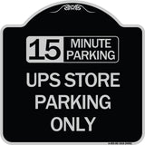 15 Minutes Parking - Ups Store Parking Only