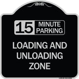 15 Minute Parking Loading and Unloading Zone