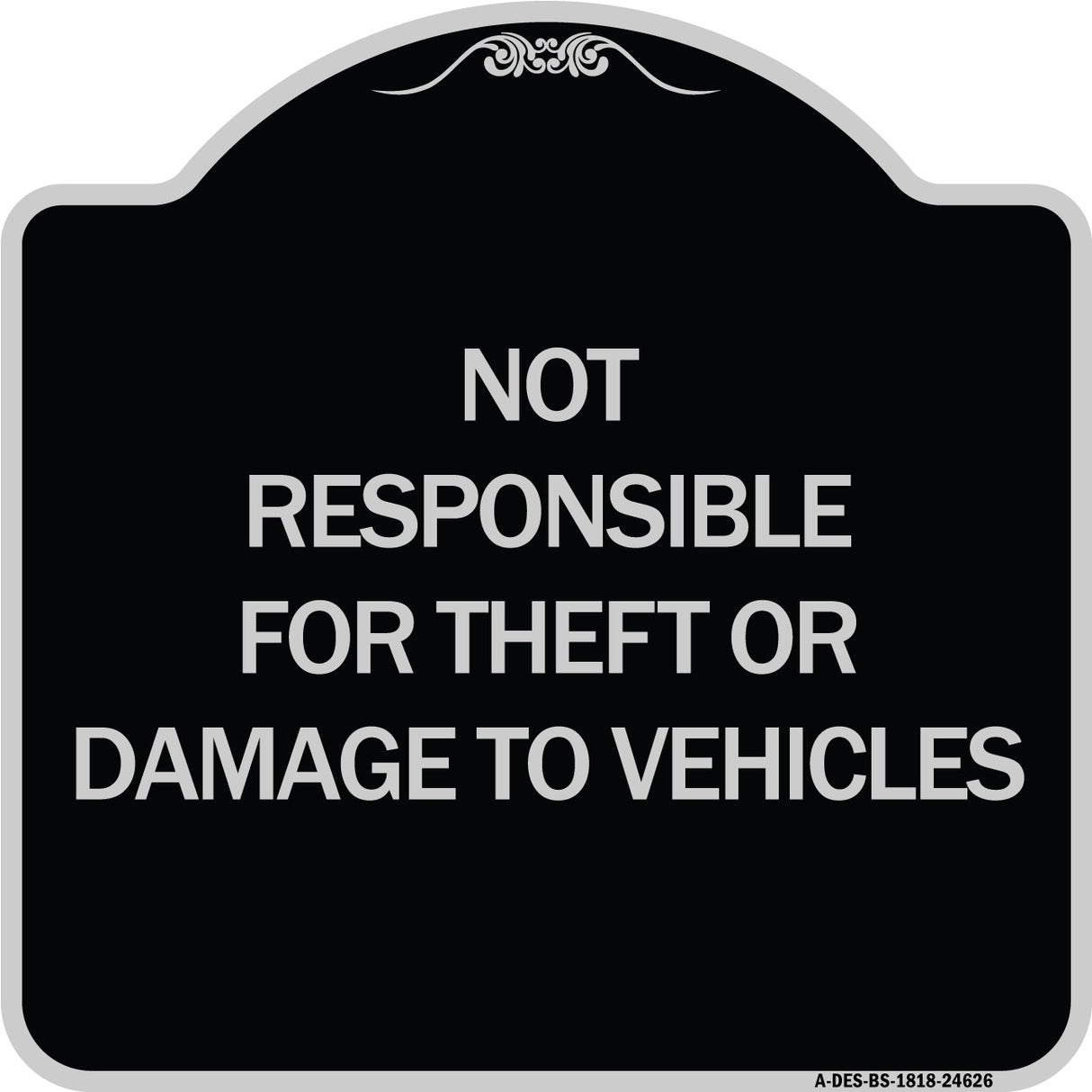Not Responsible for Theft or Damage to Vehicles