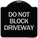 Do Not Block Driveway
