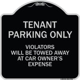 Tenant Parking Only Violators Will Be Towed Away At Car Owner's Expense