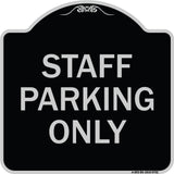 Staff Parking Only