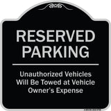 Reserved Parking Unauthorized Vehicles Will Be Towed At Vehicle Owner's Expense