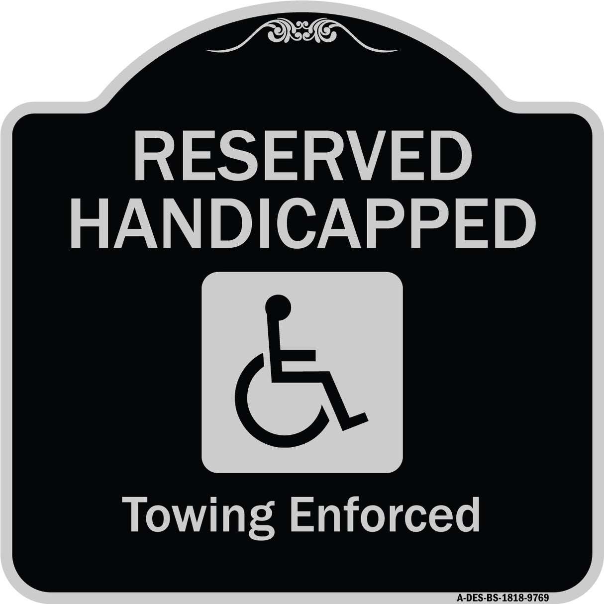 Reserved Handicapped Towing Enforced