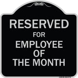 Reserved For Employee Of The Month
