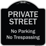 Private Street, No Parking Or Trespassing