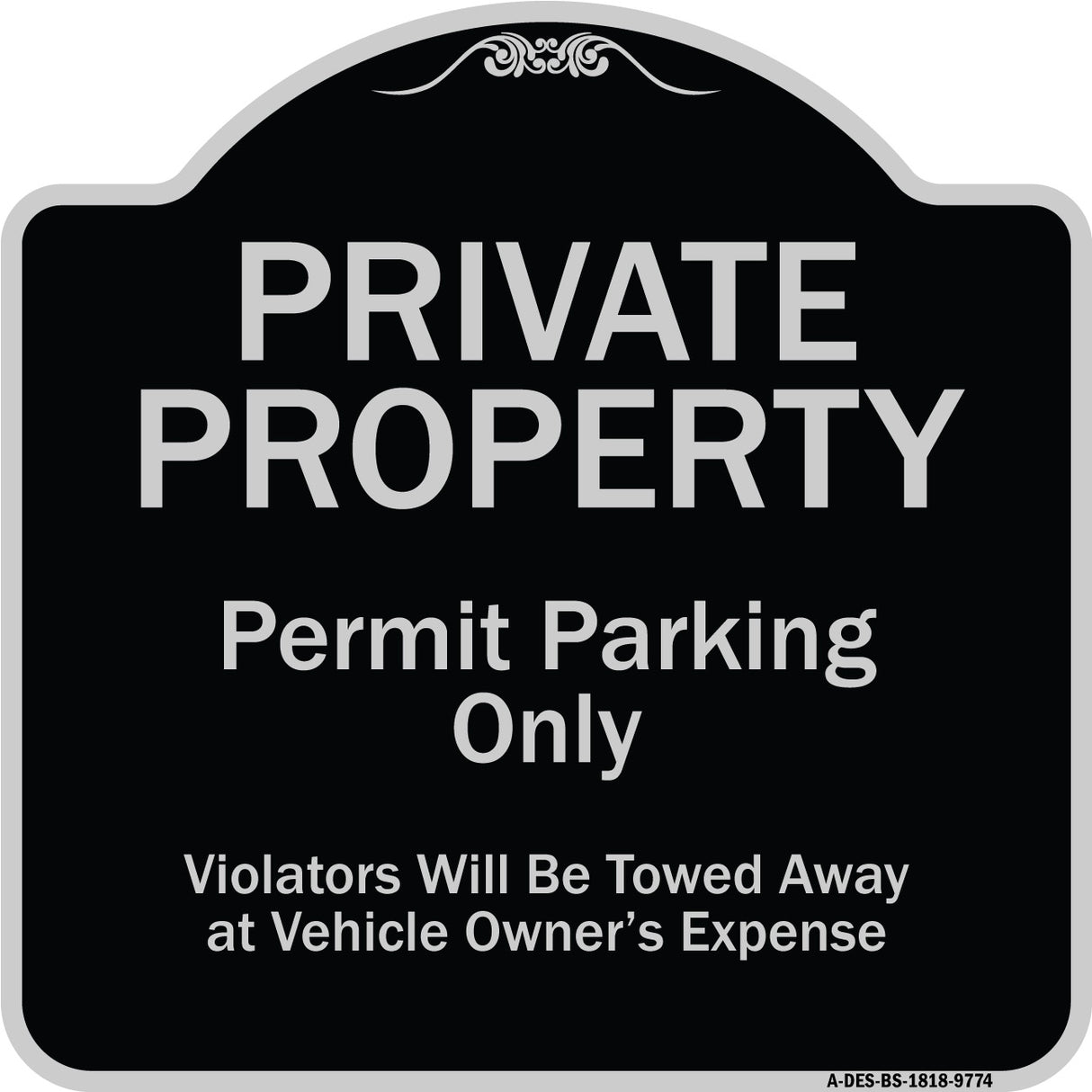 Private Property Permit Parking Only Violators Will Be Towed Away At Owner Expense