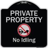 Private Property, No Idling With Graphic