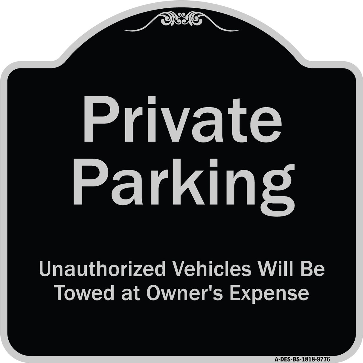 Private Parking Unauthorized Vehicles Will Be Towed At Owner Expense