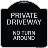 Private Driveway, No Turn Around