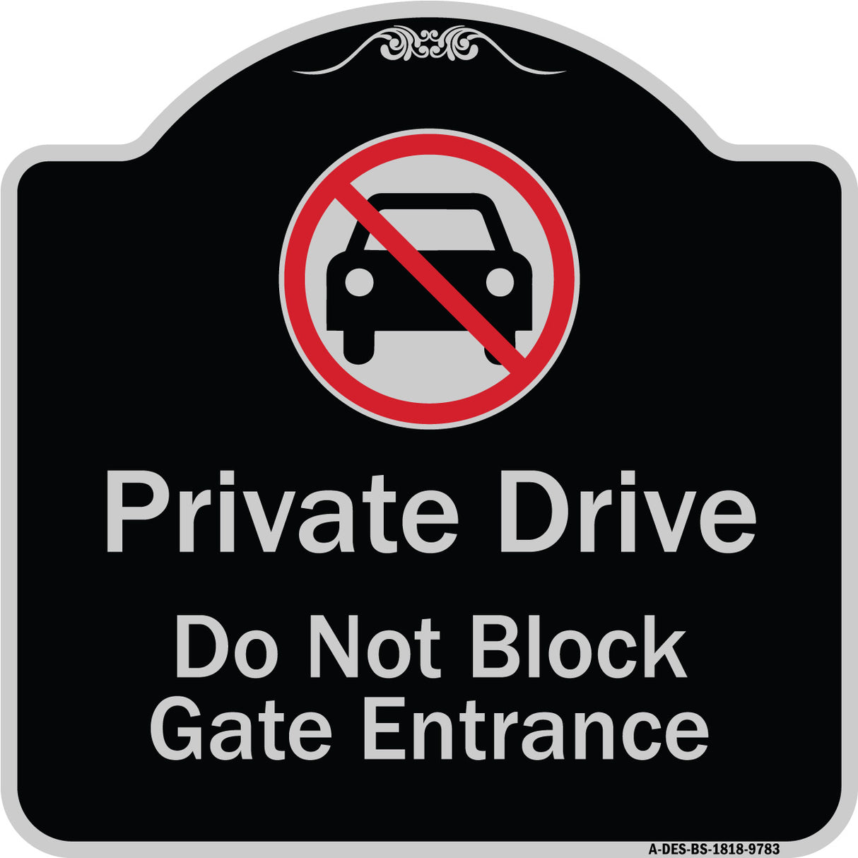 Private Drive Do Not Block Gate Entrance With No Car Symbol