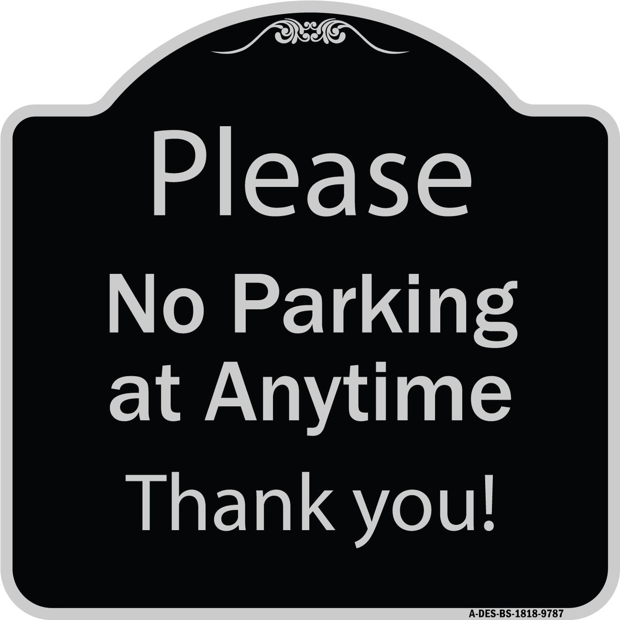 Please No Parking At Anytime