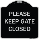 Please Keep Gate Closedplease Keep Gate Closed