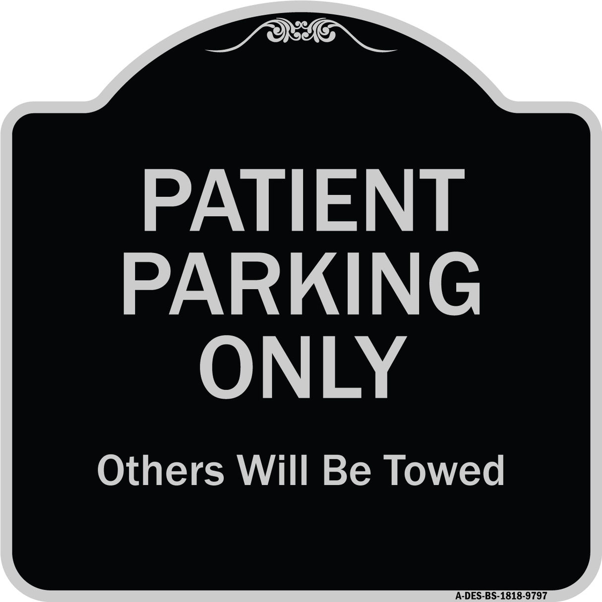Patient Parking Only Others Will Be Towed