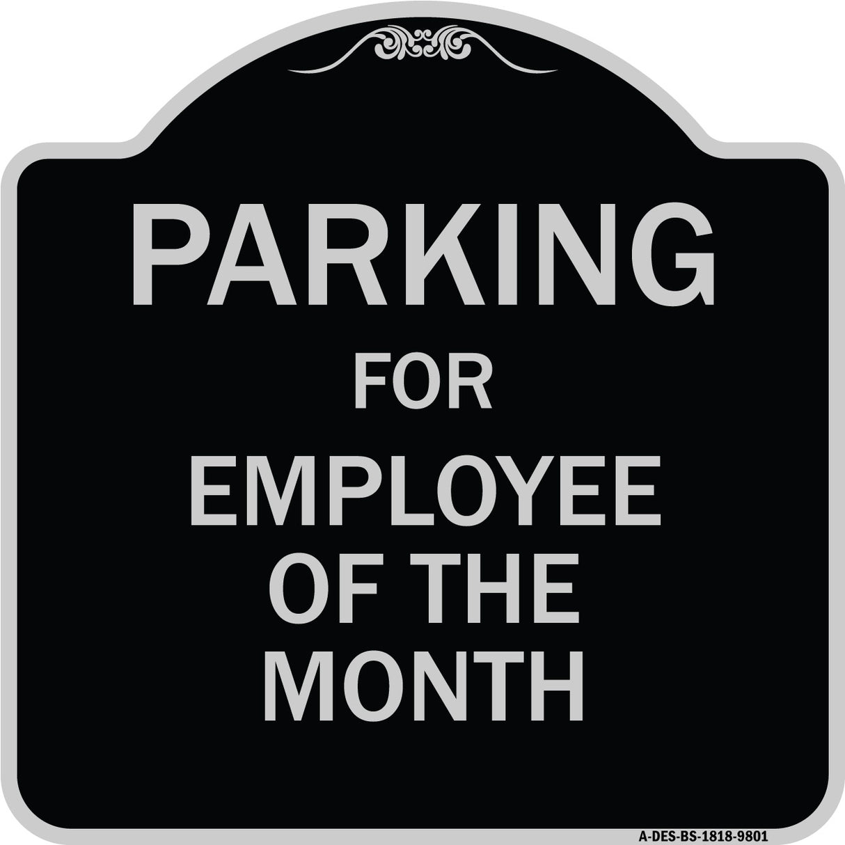 Parking For Employee Of The Month Sign