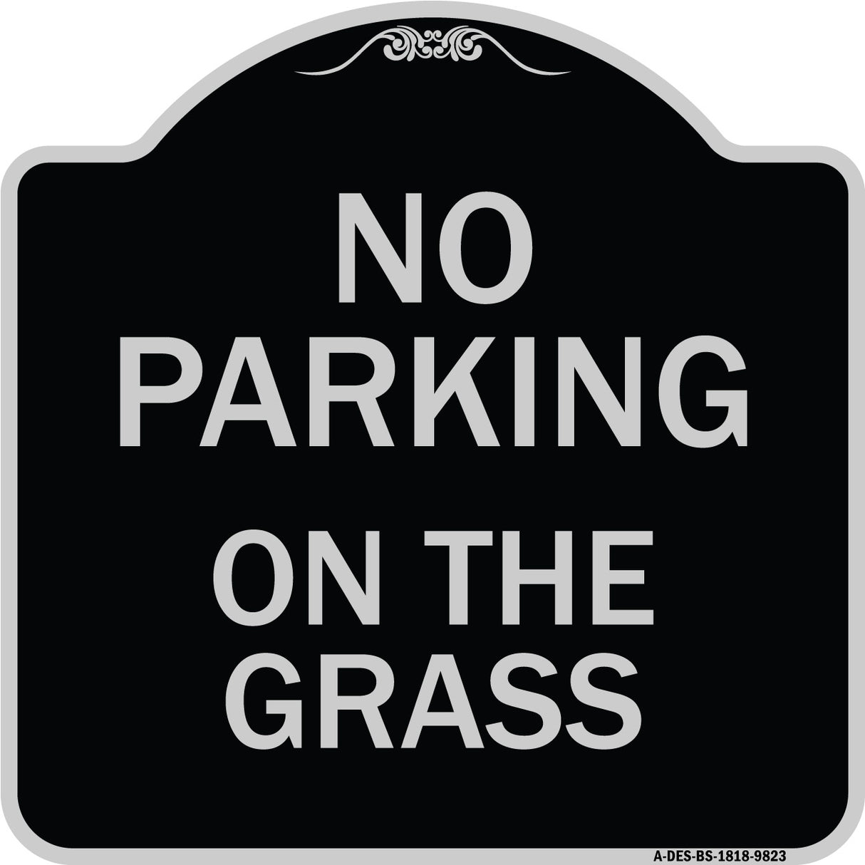No Parking On The Grass