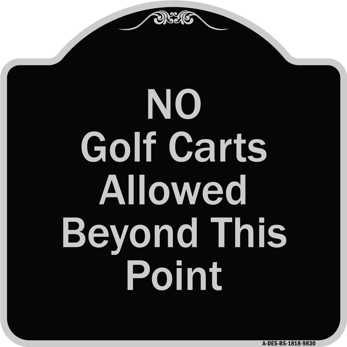 No Golf Carts Allowed Beyond This Point