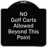 No Golf Carts Allowed Beyond This Point