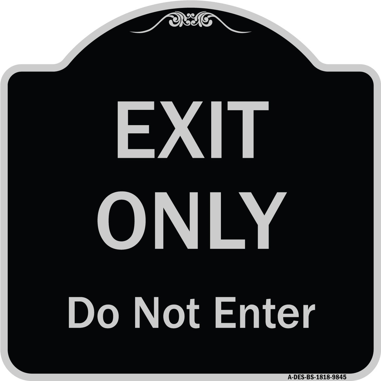 Exit Only Do Not Enter