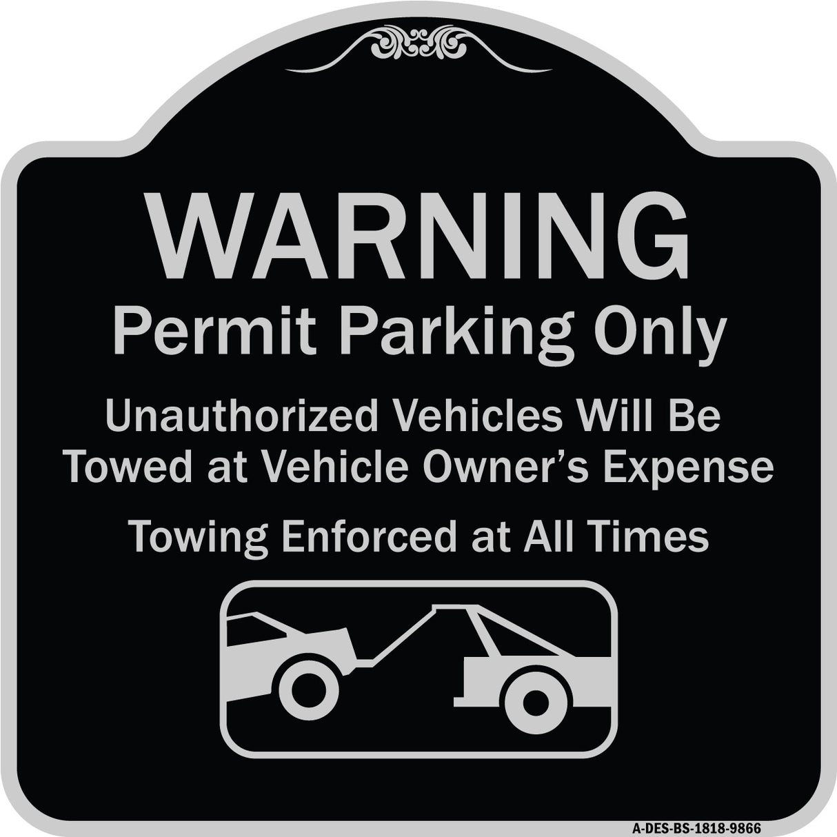Warning Permit Parking Only Vehicles Will Be Towed At Vehicle Owners Expense Towing