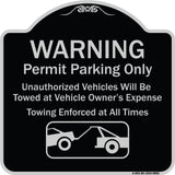 Warning Permit Parking Only Vehicles Will Be Towed At Vehicle Owners Expense Towing