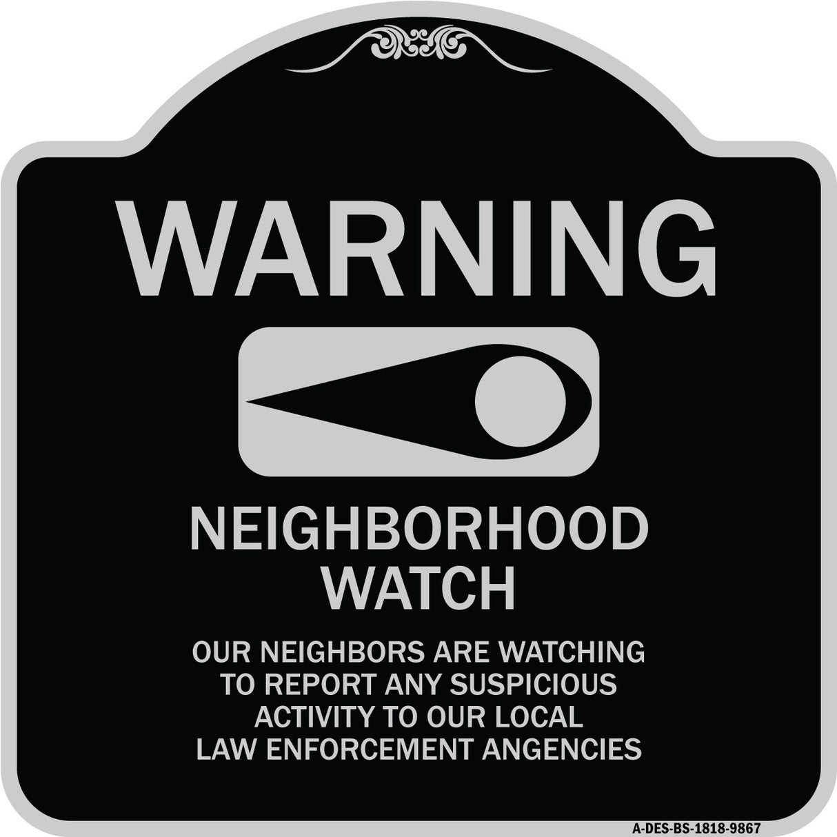 Warning - Our Neighbors Are Watching