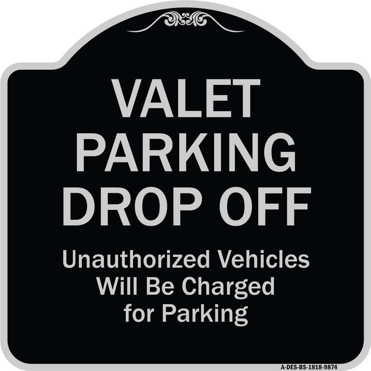 Valet Parking Drop Off Unauthorized Vehicles Will Be Charged For Parking
