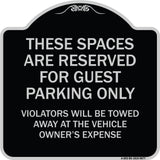 These Spaces Are Reserved For Guest Parking Only