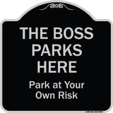 The Boss Parks Here