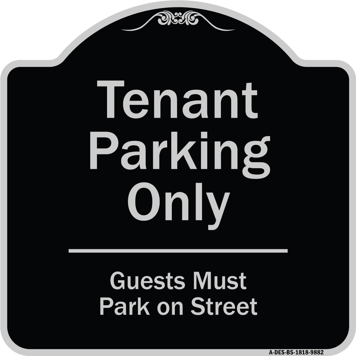 Tenant Parking Only, Guests Park On Street