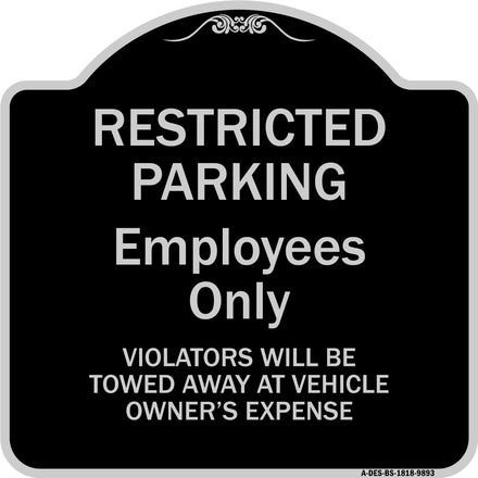 Restricted Parking Employees Only Violators Will Be Towed At Vehicle Owner's Expense
