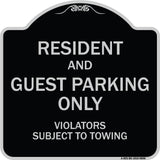 Resident And Guest Parking Only Violators Subject To Towing