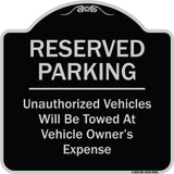 Reserved Parking Unauthorized Vehicles Will Be Towed At Vehicle Owner's Expense