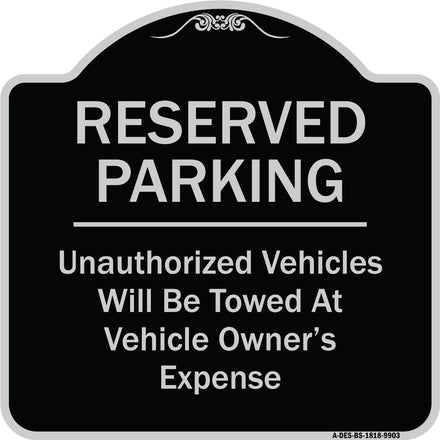 Reserved Parking Unauthorized Vehicles Will Be Towed At Vehicle Owner's Expense