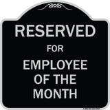 Reserved For Employee Of The Month