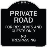 Private Road For Residents And Guests Only No Trespassing