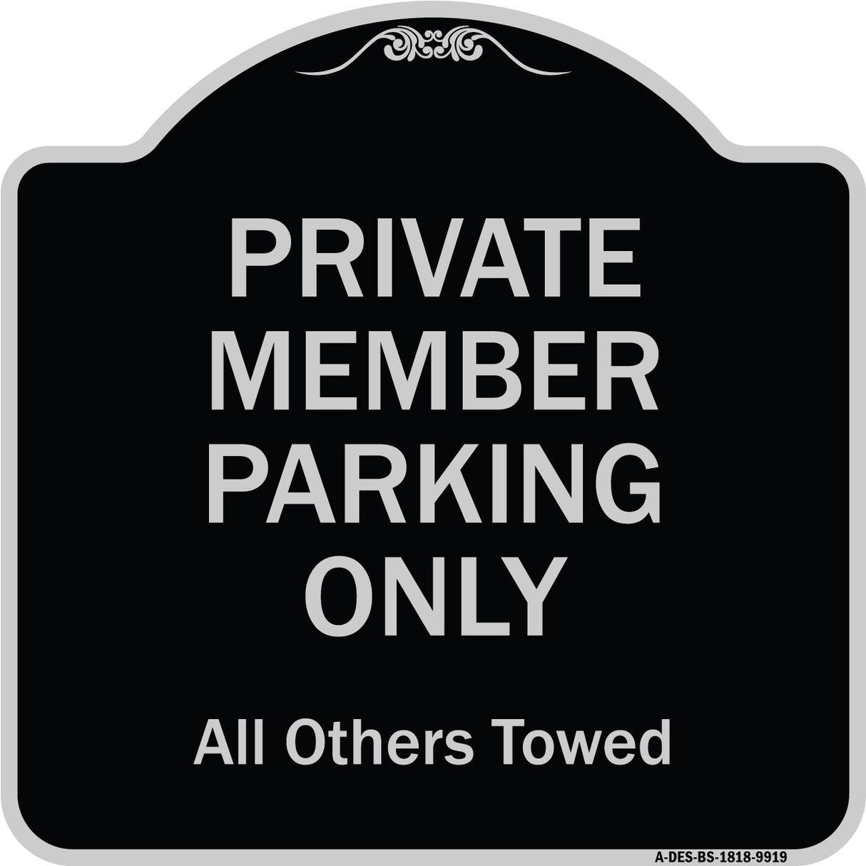 Private Member Parking Only All Others Towed